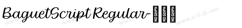 BaguetScript Regular字体转换 BaguetScript Regular字体转换